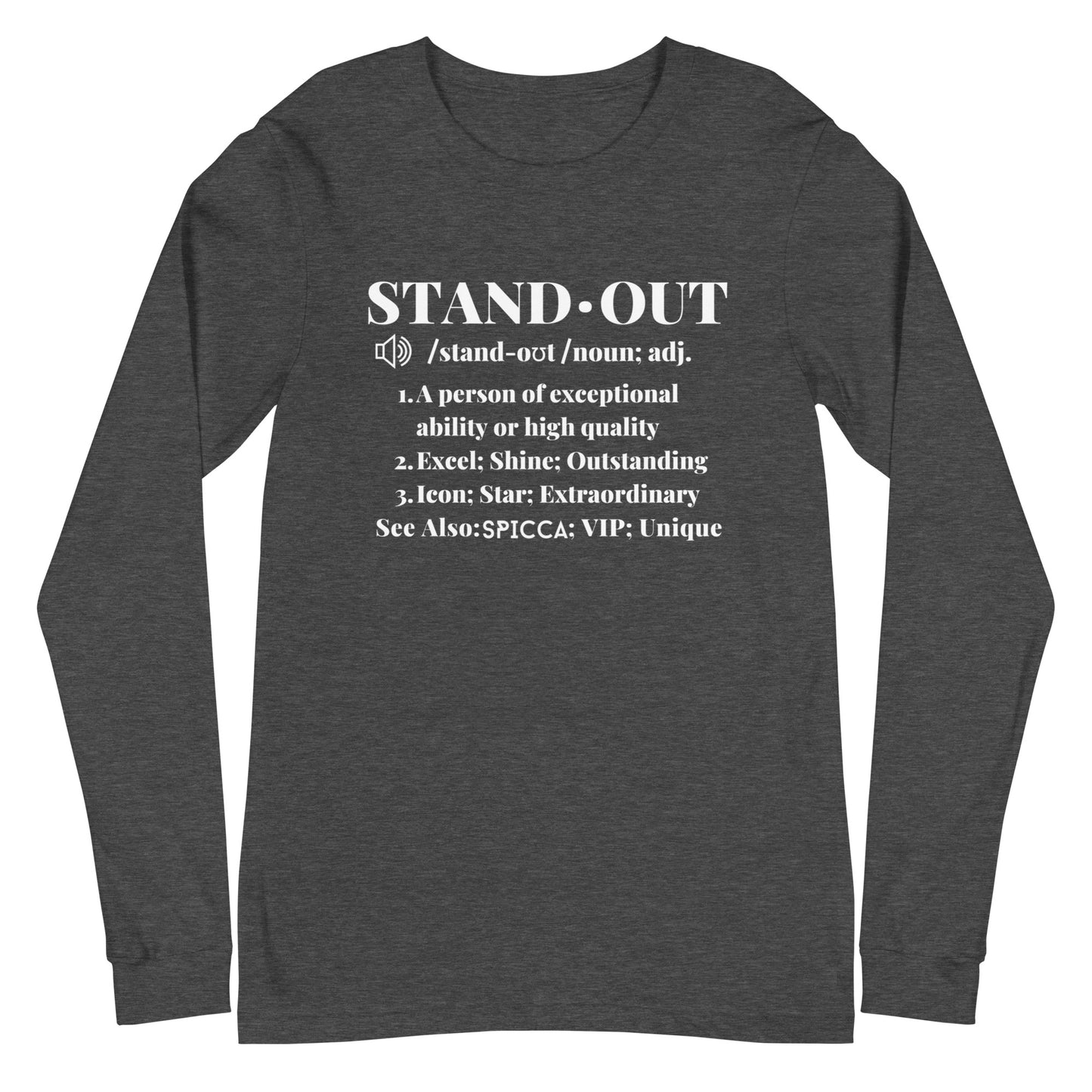 SPICCA STANDOUT Definition Unisex Long Sleeve Tee