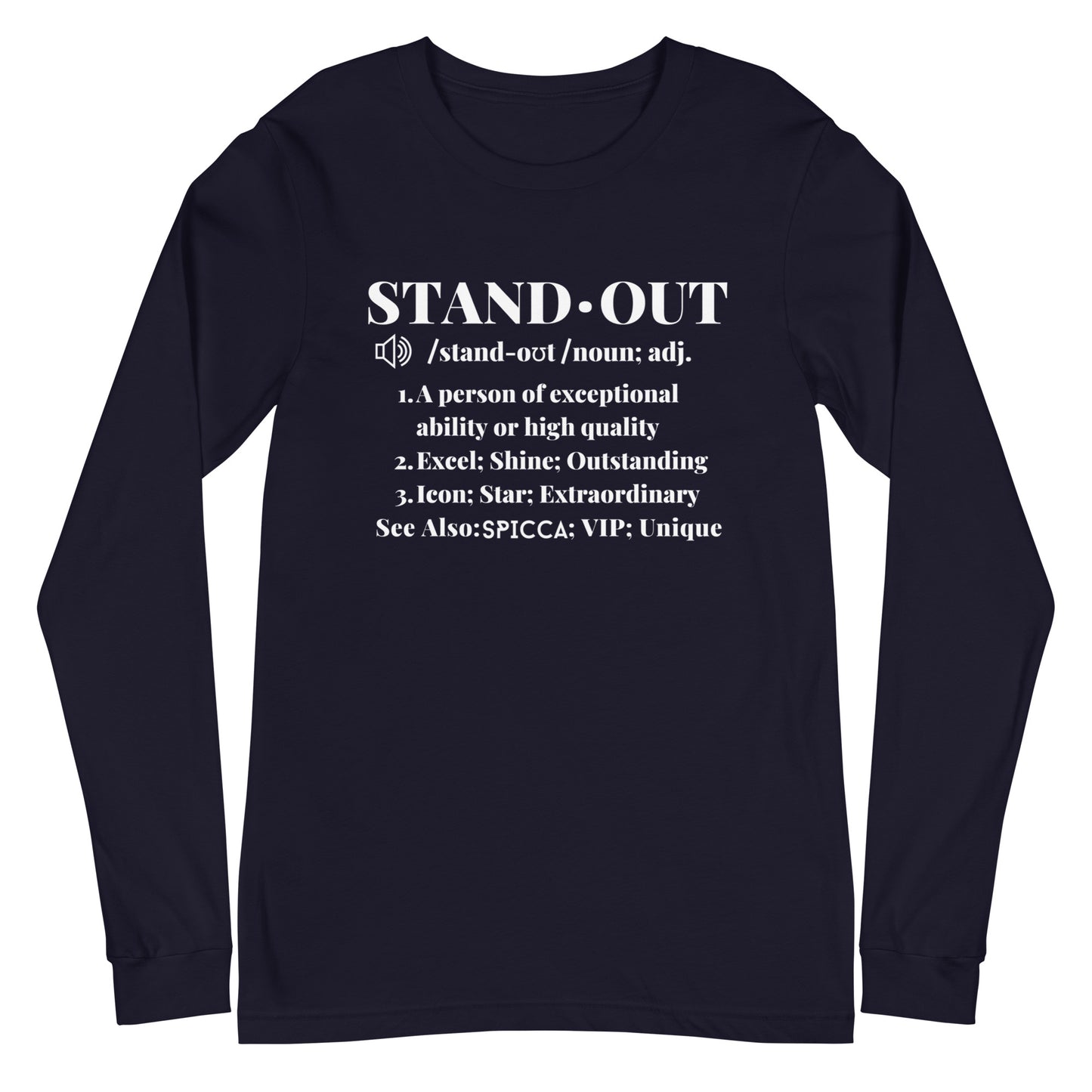 SPICCA STANDOUT Definition Unisex Long Sleeve Tee