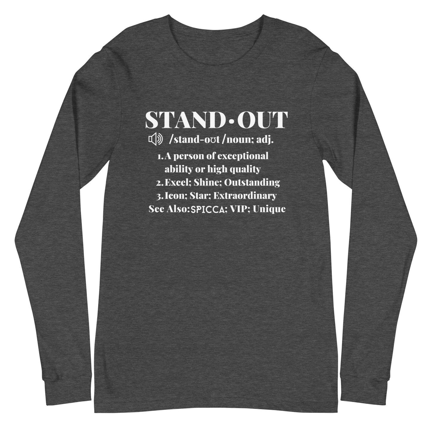 SPICCA STANDOUT Definition Unisex Long Sleeve Tee